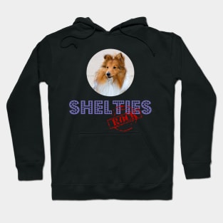 Shelties Rock! Hoodie